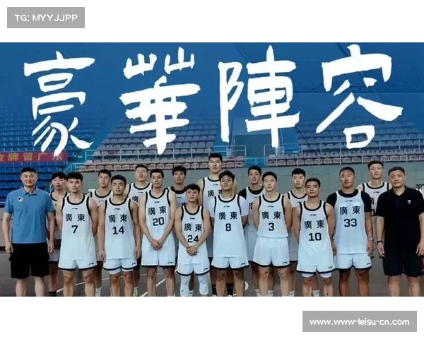广东全运会16人名单出炉郭昊文拒约NBA余嘉豪2加2成焦点